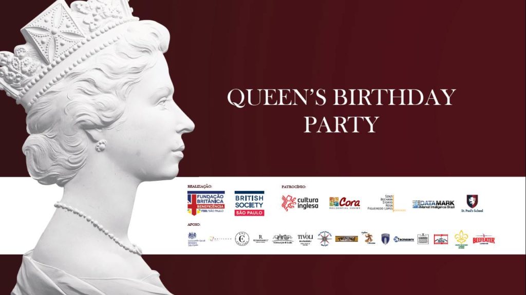 Arte do evento beneficente Aniversário da Rainha, organizado pela British Society em prol da Fundação Britânica de Beneficência.
